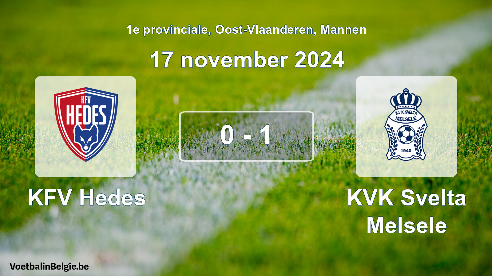 Played match men football: KFV Hedes - KVK Svelta Melsele 0 - 1 (17 November 2024)