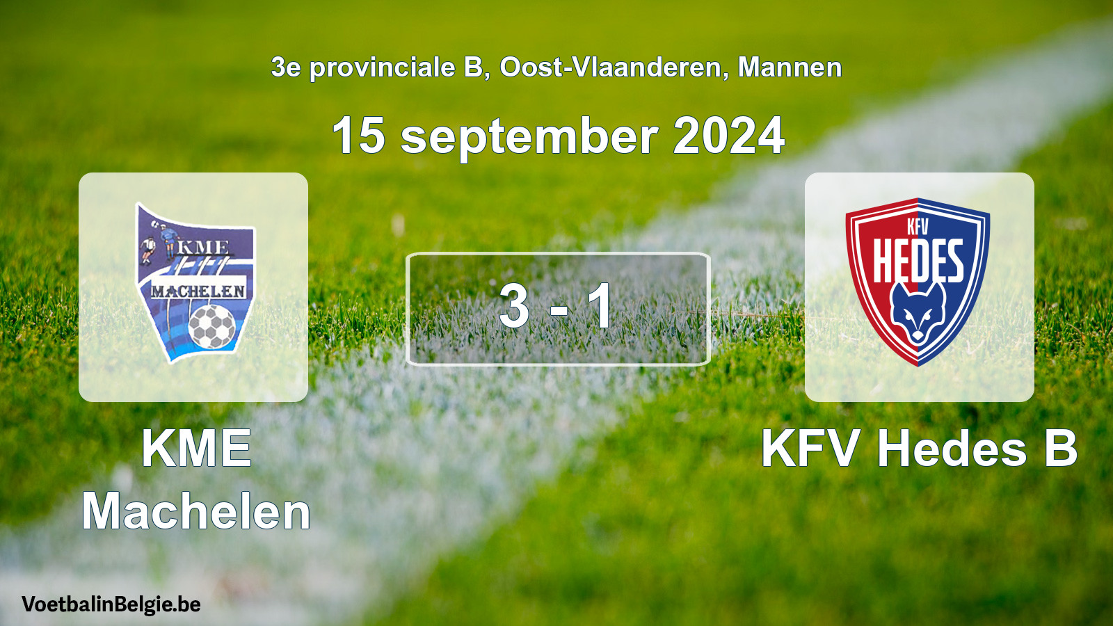 Gespeelde wedstrijd mannenvoetbal: KME Machelen - KFV Hedes B 3 - 1 (15 september 2024)