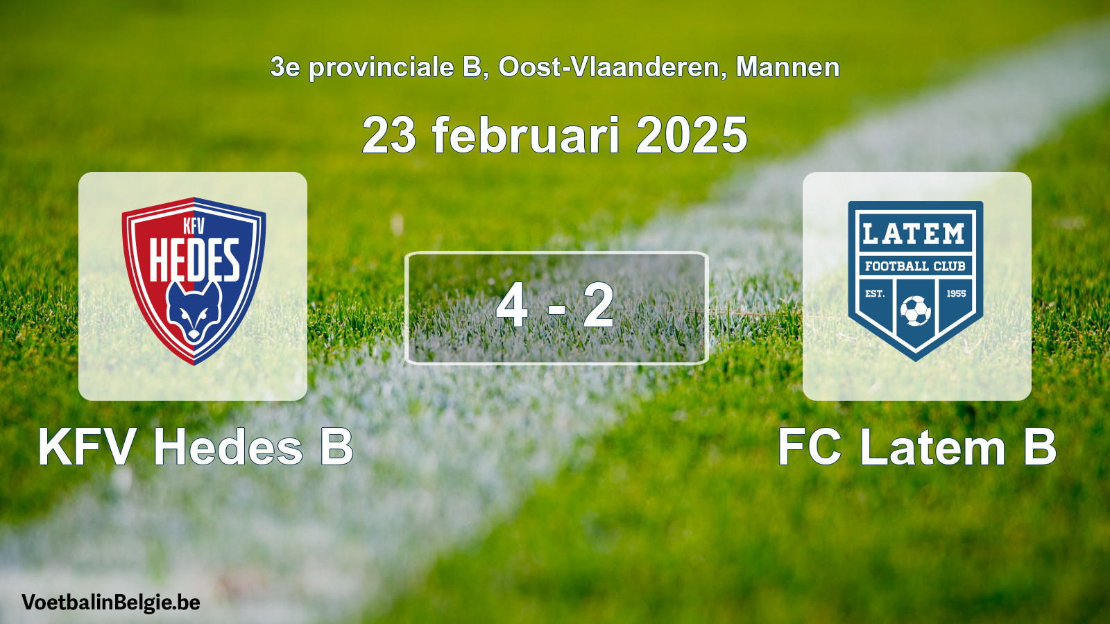 Gespeelde wedstrijd mannenvoetbal: KFV Hedes B - FC Latem B 4 - 2 (23 februari 2025)