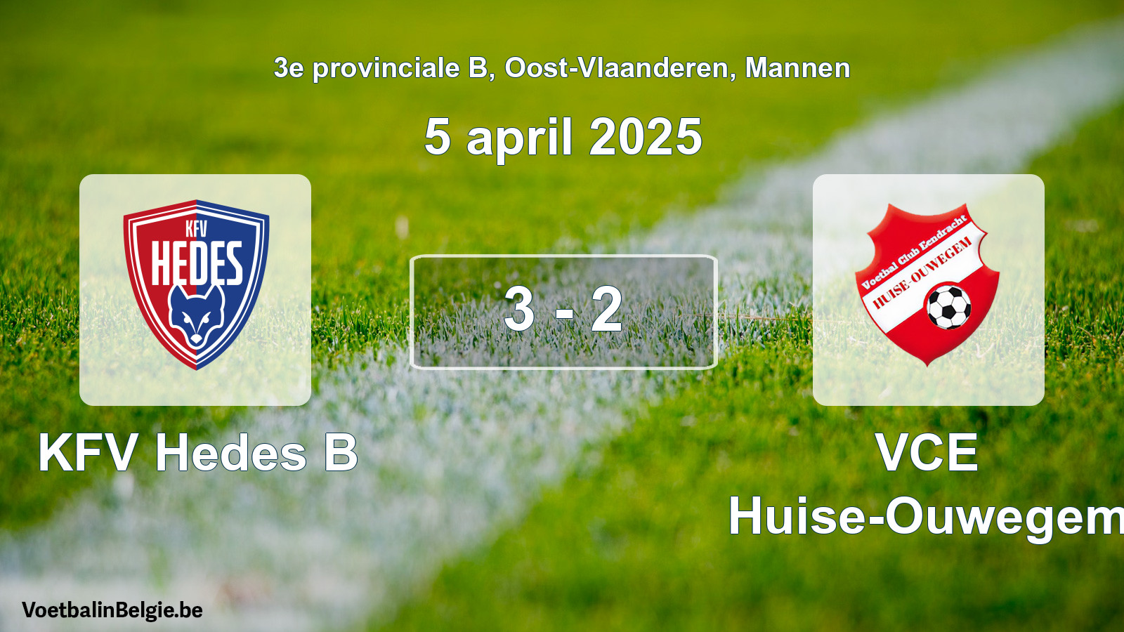Gespeelde wedstrijd mannenvoetbal: KFV Hedes B - VCE Huise-Ouwegem 3 - 2 (5 april 2025)