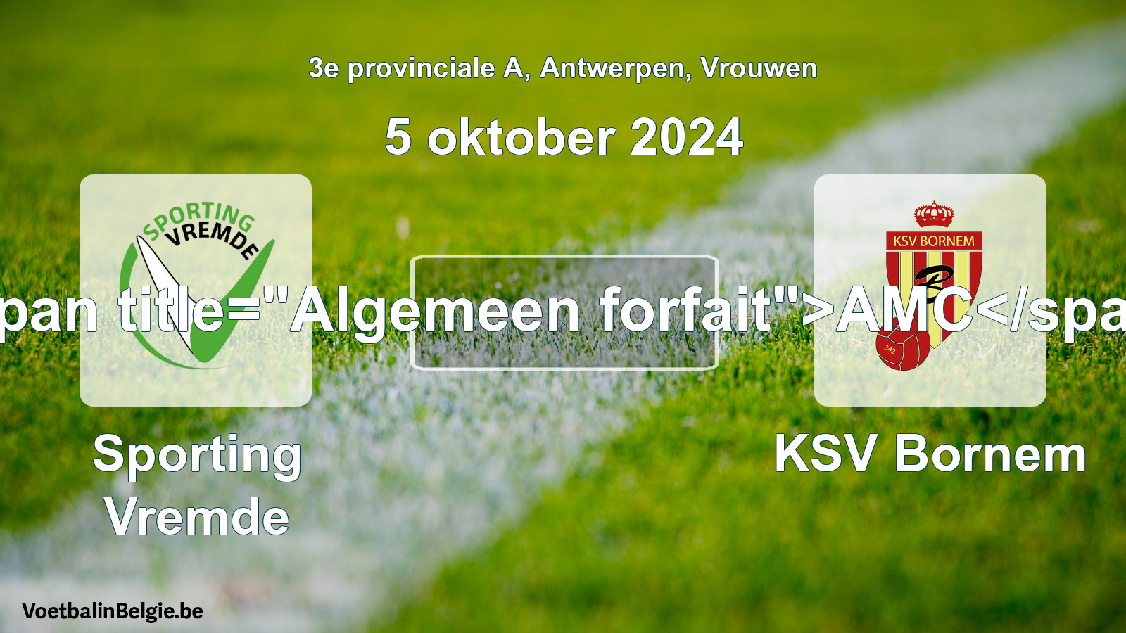 General forfeit: Sporting Vremde - KSV Bornem (5 October 2024)