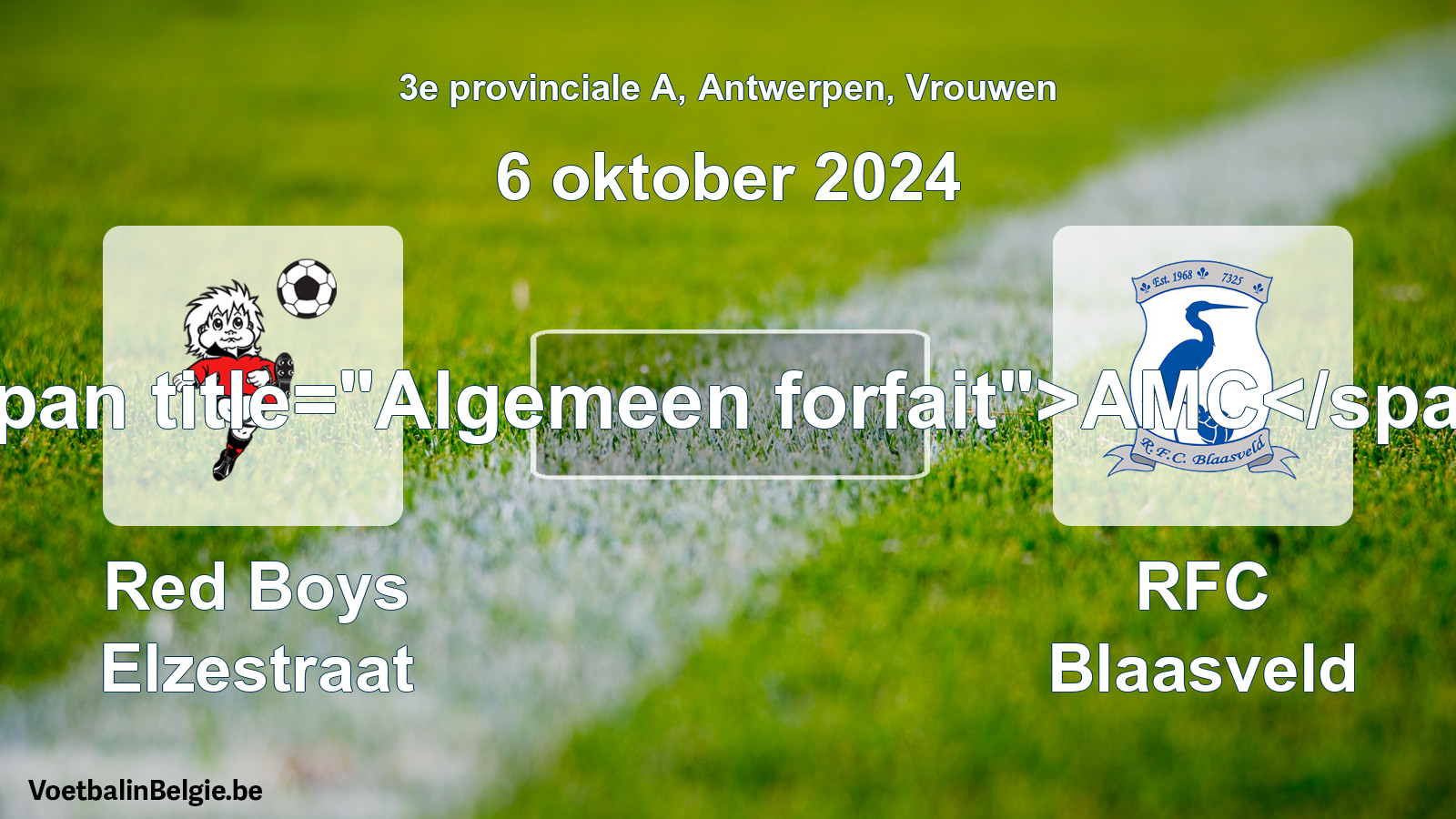 General forfeit: Red Boys Elzestraat - RFC Blaasveld (6 October 2024)