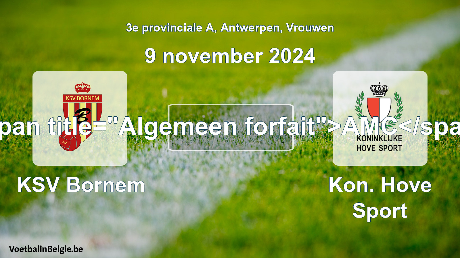 Allgemeines Forfait: KSV Bornem - Kon. Hove Sport (9 November 2024)