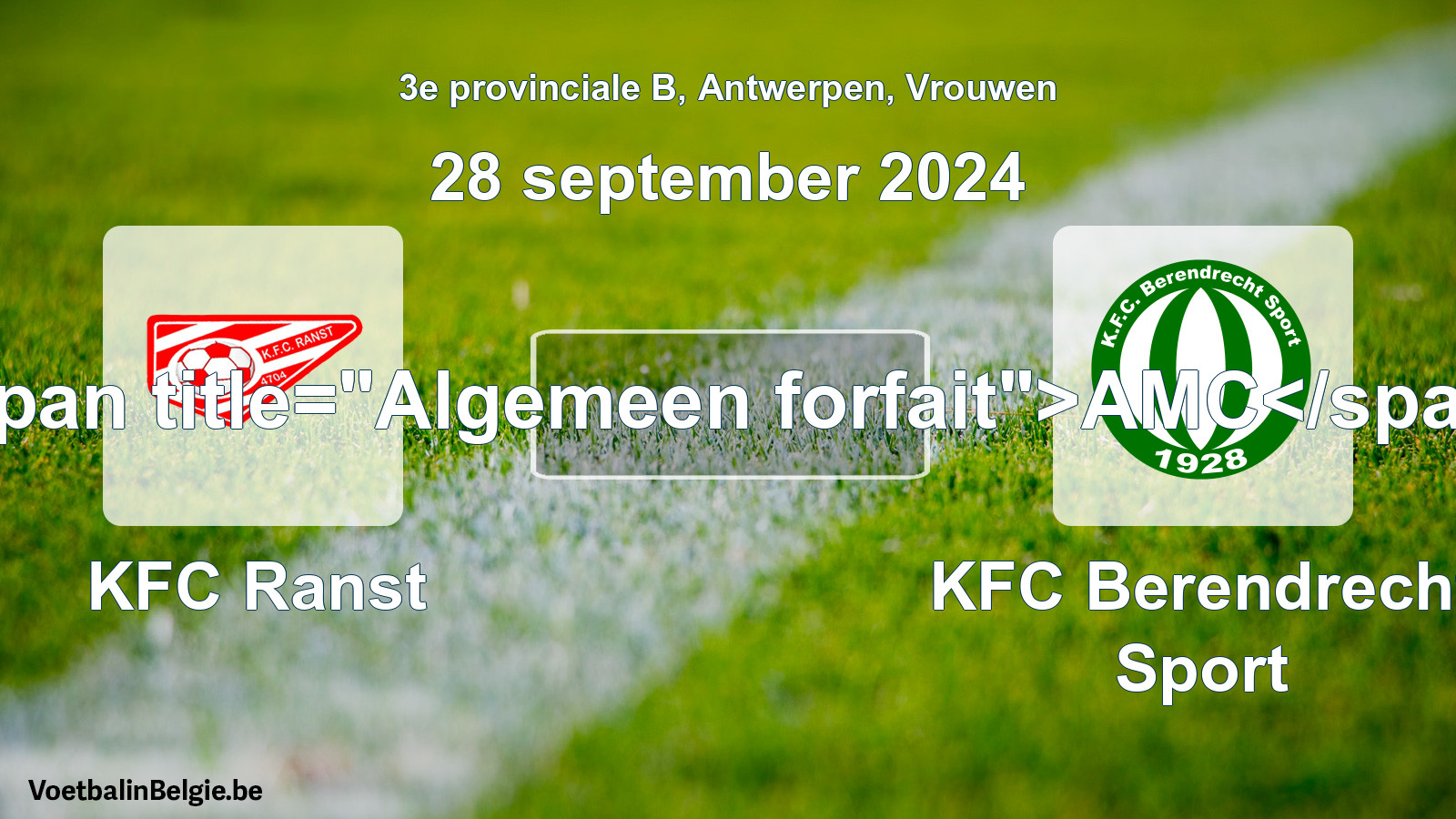 Algemeen forfait: KFC Ranst - KFC Berendrecht Sport (28 september 2024)