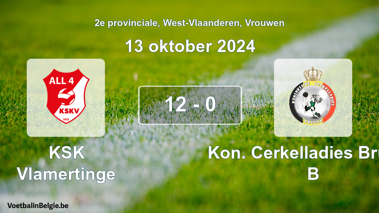 Played match women football: KSK Vlamertinge - Kon. Cerkelladies Brugge B 12 - 0 (13 October 2024)