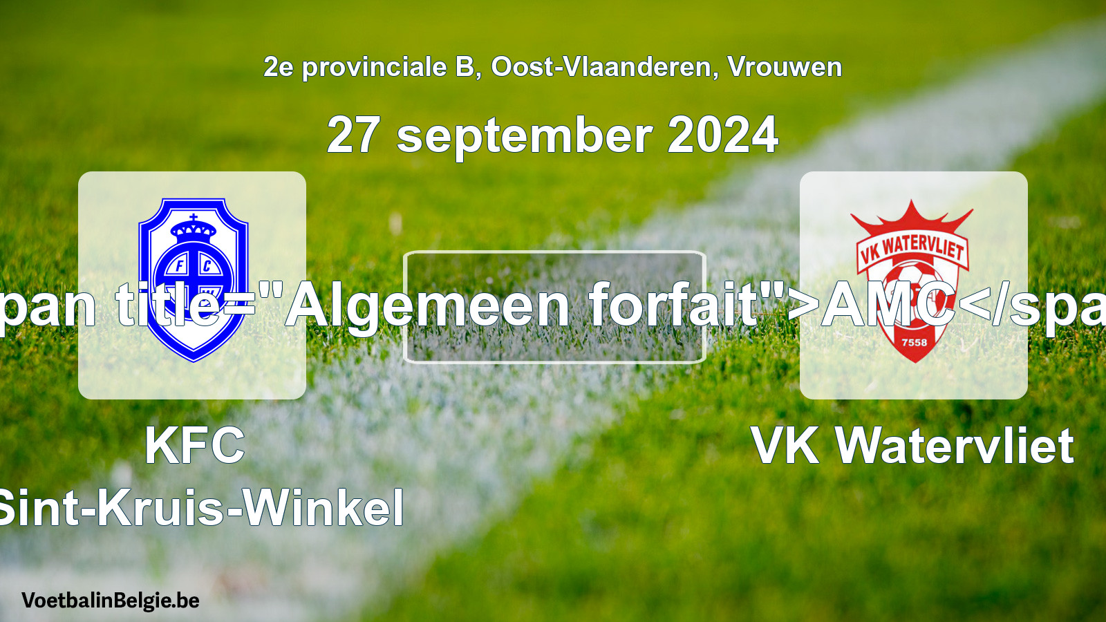 Algemeen forfait: KFC Sint-Kruis-Winkel - VK Watervliet (27 september 2024)