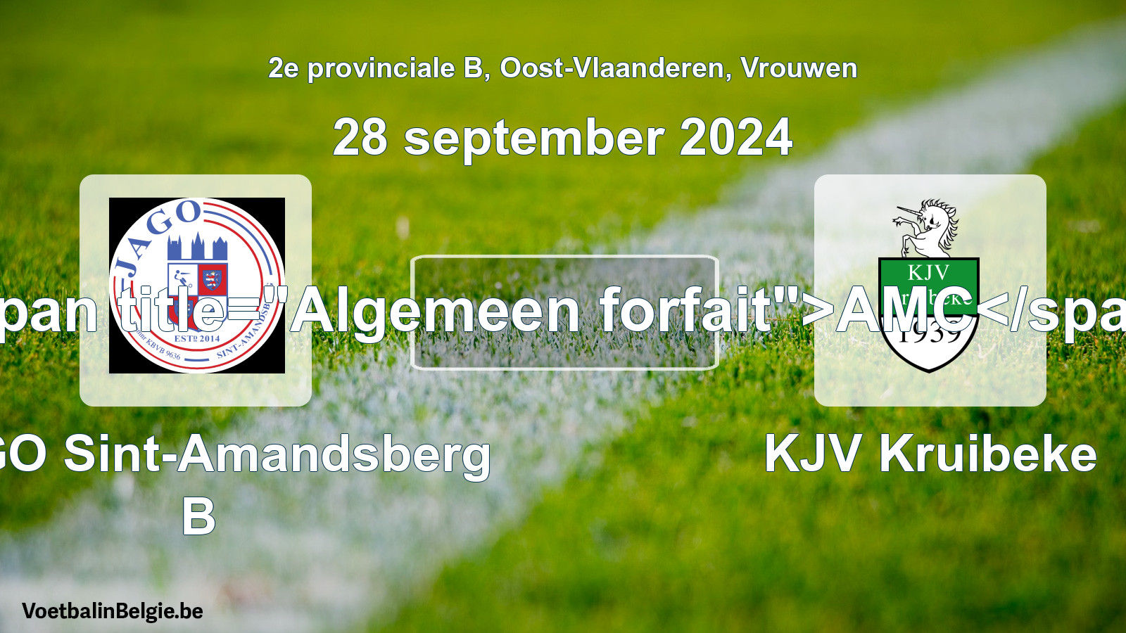 General forfeit: JAGO Sint-Amandsberg B - KJV Kruibeke (28 September 2024)