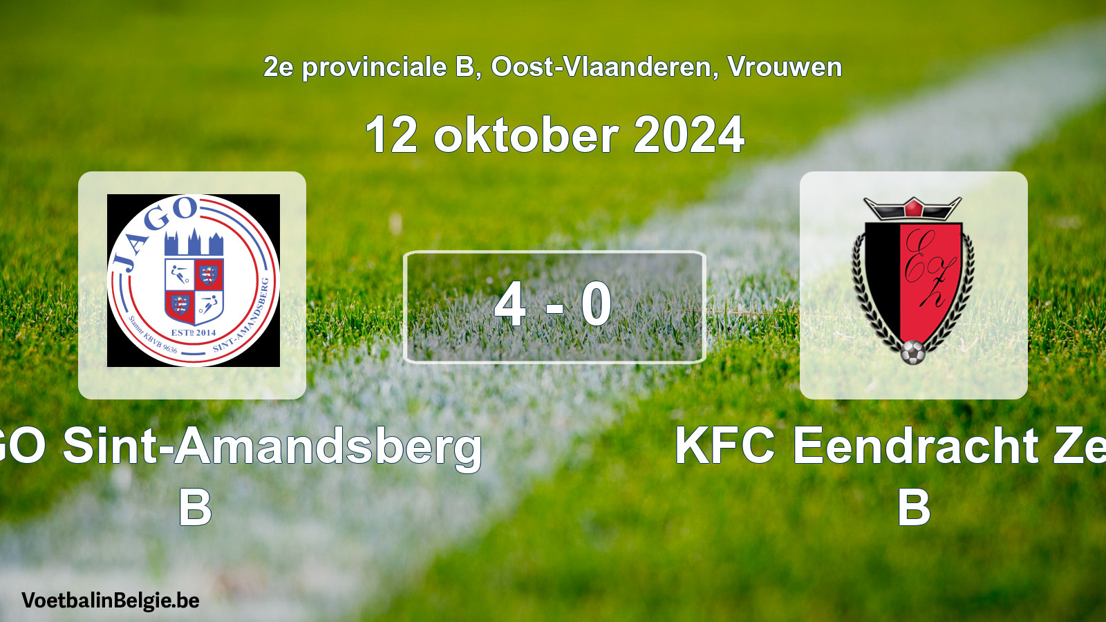 Played match women football: JAGO Sint-Amandsberg B - KFC Eendracht Zele B 4 - 0 (12 October 2024)