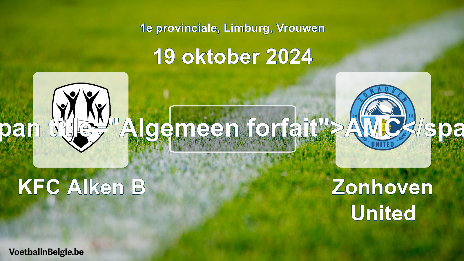 General forfeit: KFC Alken B - Zonhoven United (19 October 2024)