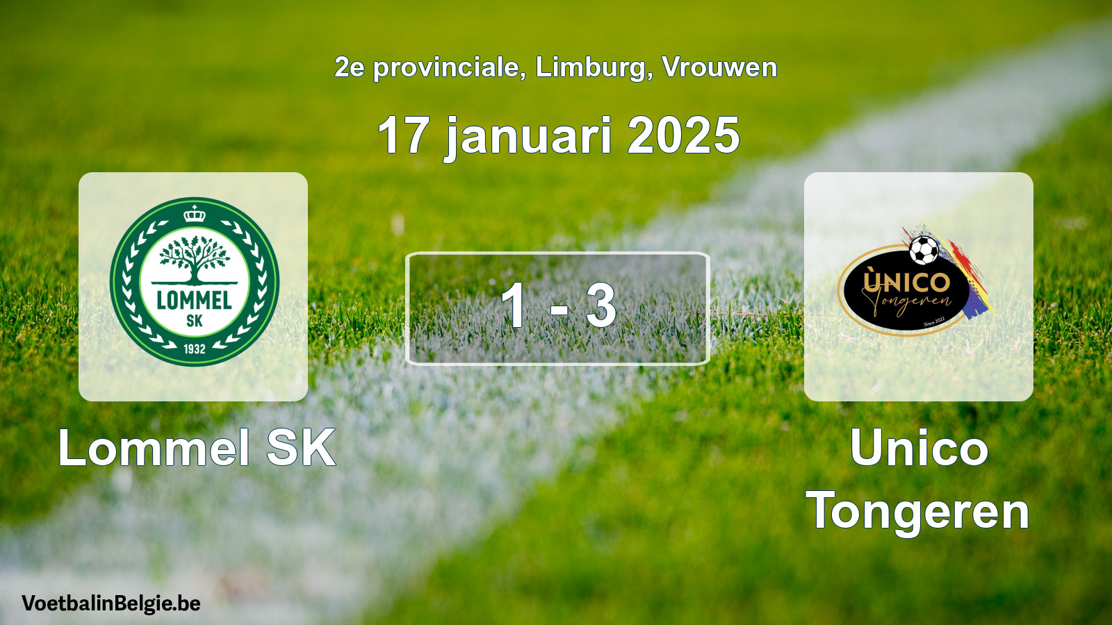 Gespeelde wedstrijd vrouwenvoetbal: Lommel SK - Unico Tongeren 1 - 3 (17 januari 2025)