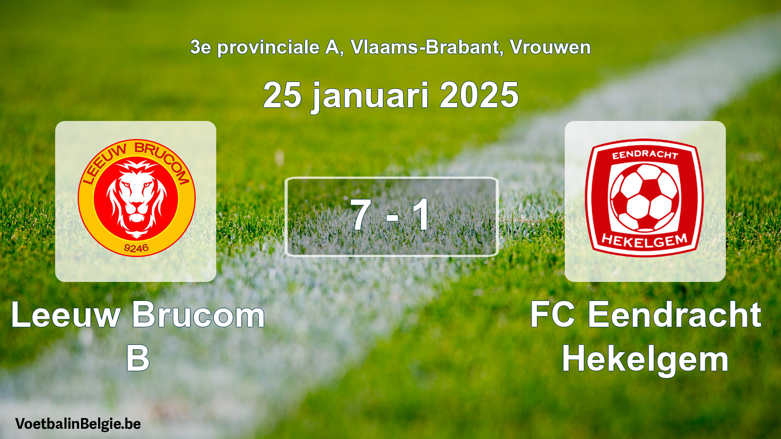 Gespeelde wedstrijd vrouwenvoetbal: Leeuw Brucom B - FC Eendracht Hekelgem 7 - 1 (25 januari 2025)