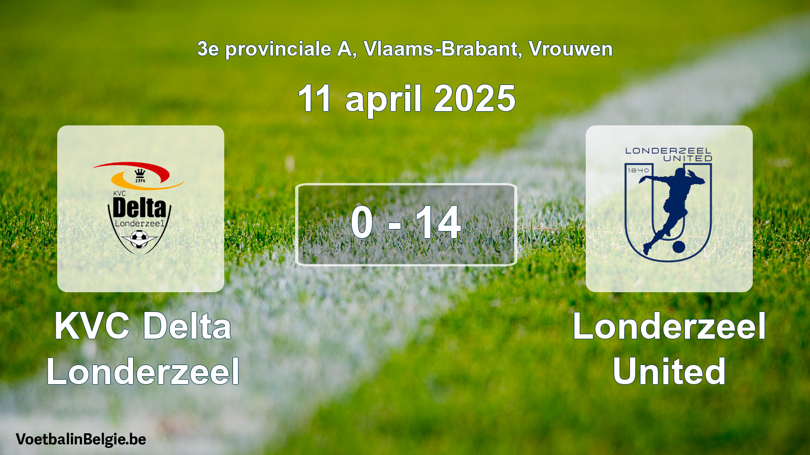Gespeelde wedstrijd vrouwenvoetbal: KVC Delta Londerzeel - Londerzeel United 0 - 14 (11 april 2025)