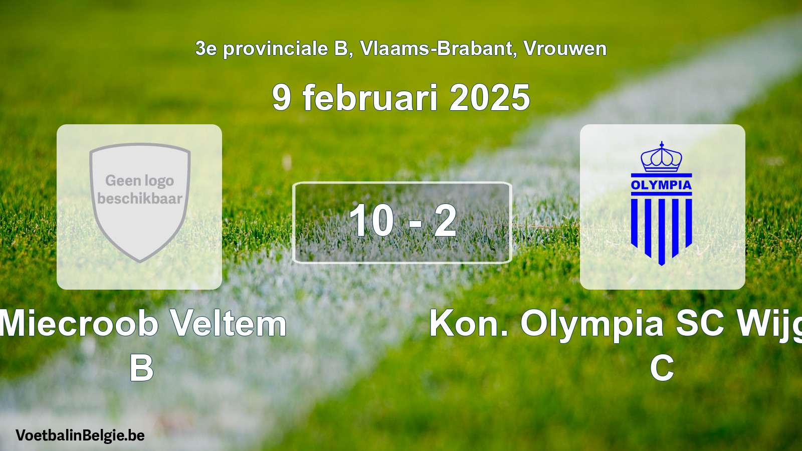 Gespeelde wedstrijd vrouwenvoetbal: Miecroob Veltem B - Kon. Olympia SC Wijgmaal C 10 - 2 (9 februari 2025)