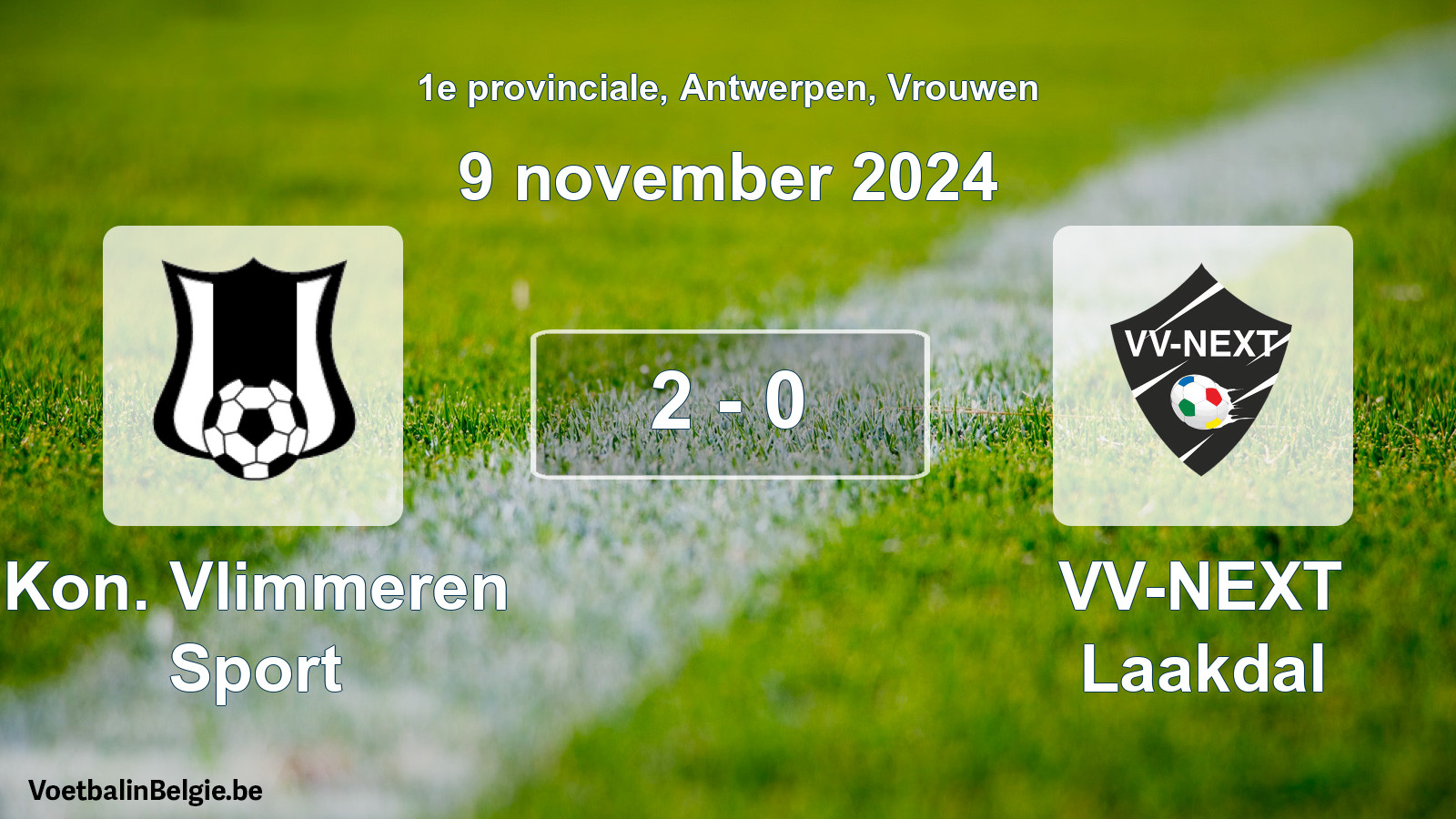 Played match women football: Kon. Vlimmeren Sport - VV-NEXT Laakdal 2 - 0 (9 November 2024)