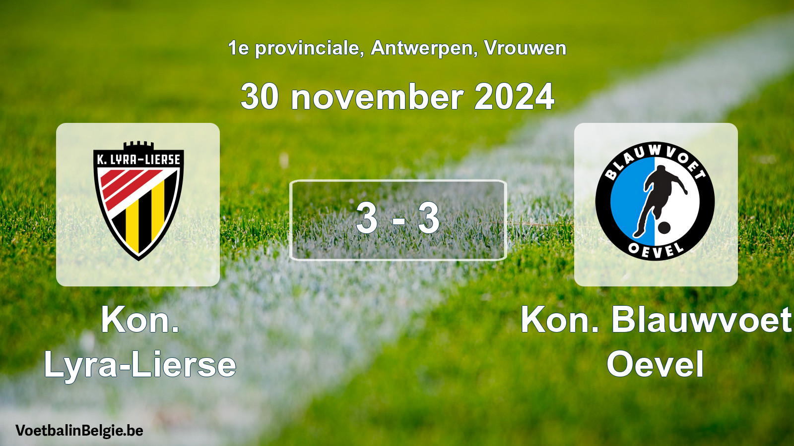 Gespeelde wedstrijd vrouwenvoetbal: Kon. Lyra-Lierse - Kon. Blauwvoet Oevel 3 - 3 (30 november 2024)
