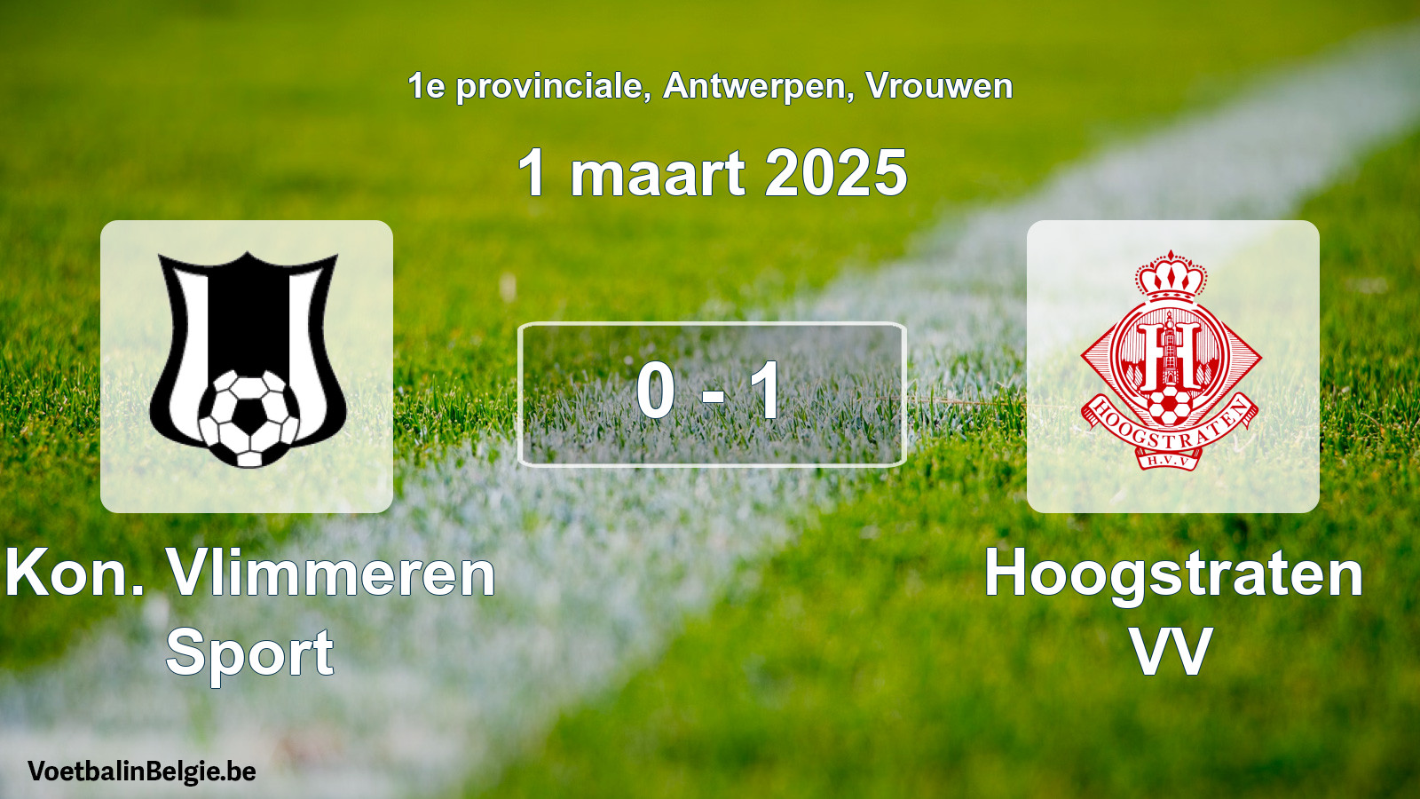 Played match women football: Kon. Vlimmeren Sport - Hoogstraten VV 0 - 1 (1 March 2025)