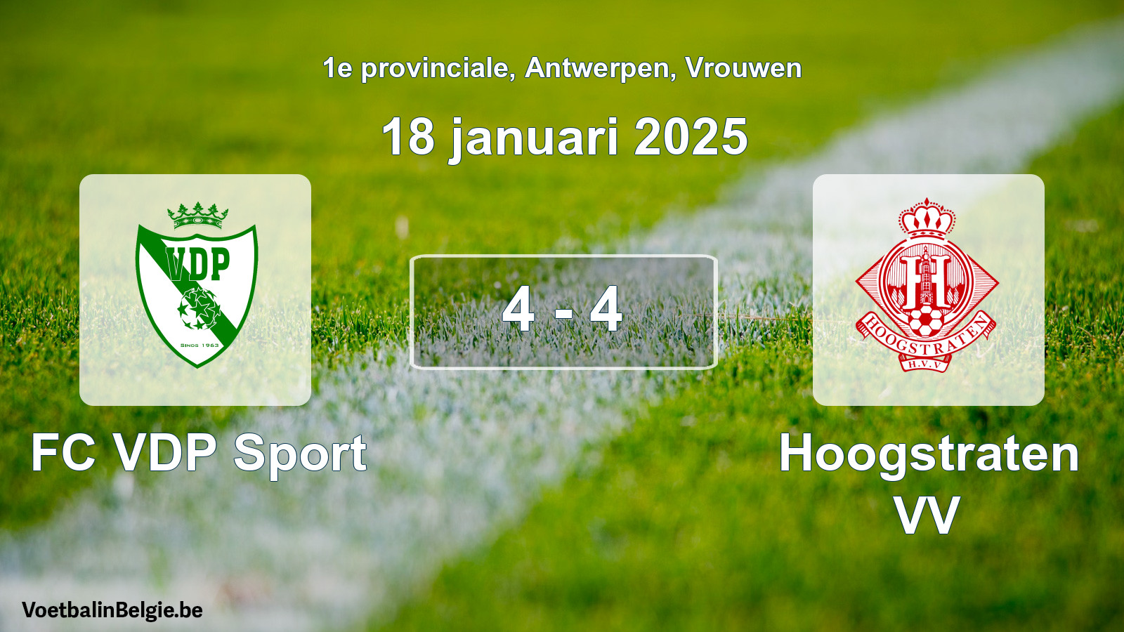 Gespieltes Spiel frauen-Fußball: FC VDP Sport - Hoogstraten VV 4 - 4 (18 Januar 2025)