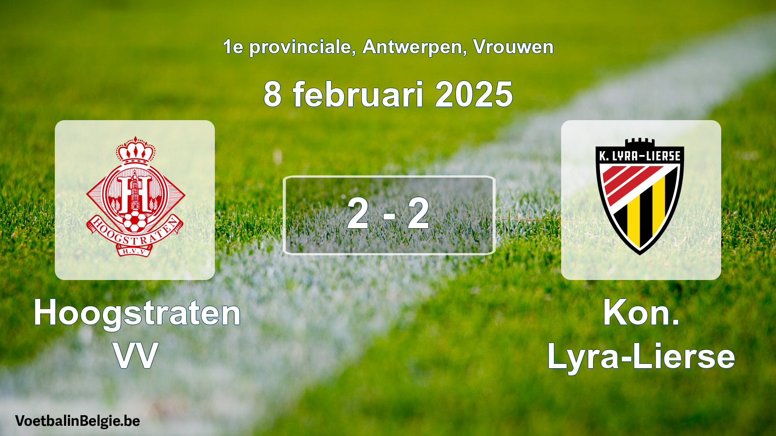 Gespeelde wedstrijd vrouwenvoetbal: Hoogstraten VV - Kon. Lyra-Lierse 2 - 2 (8 februari 2025)