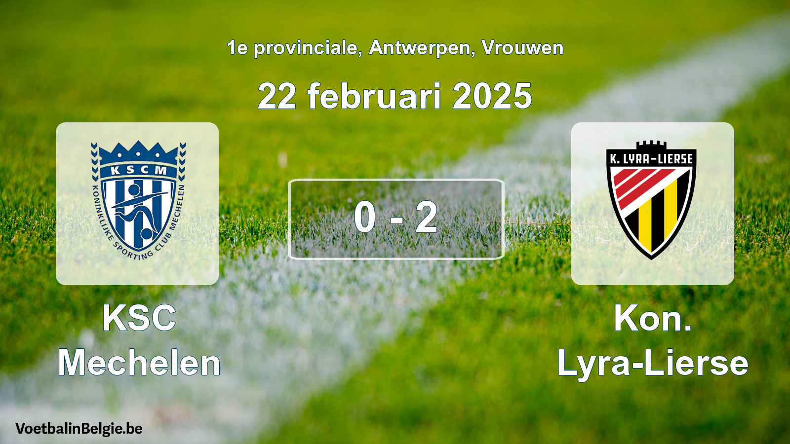 Gespeelde wedstrijd vrouwenvoetbal: KSC Mechelen - Kon. Lyra-Lierse 0 - 2 (22 februari 2025)