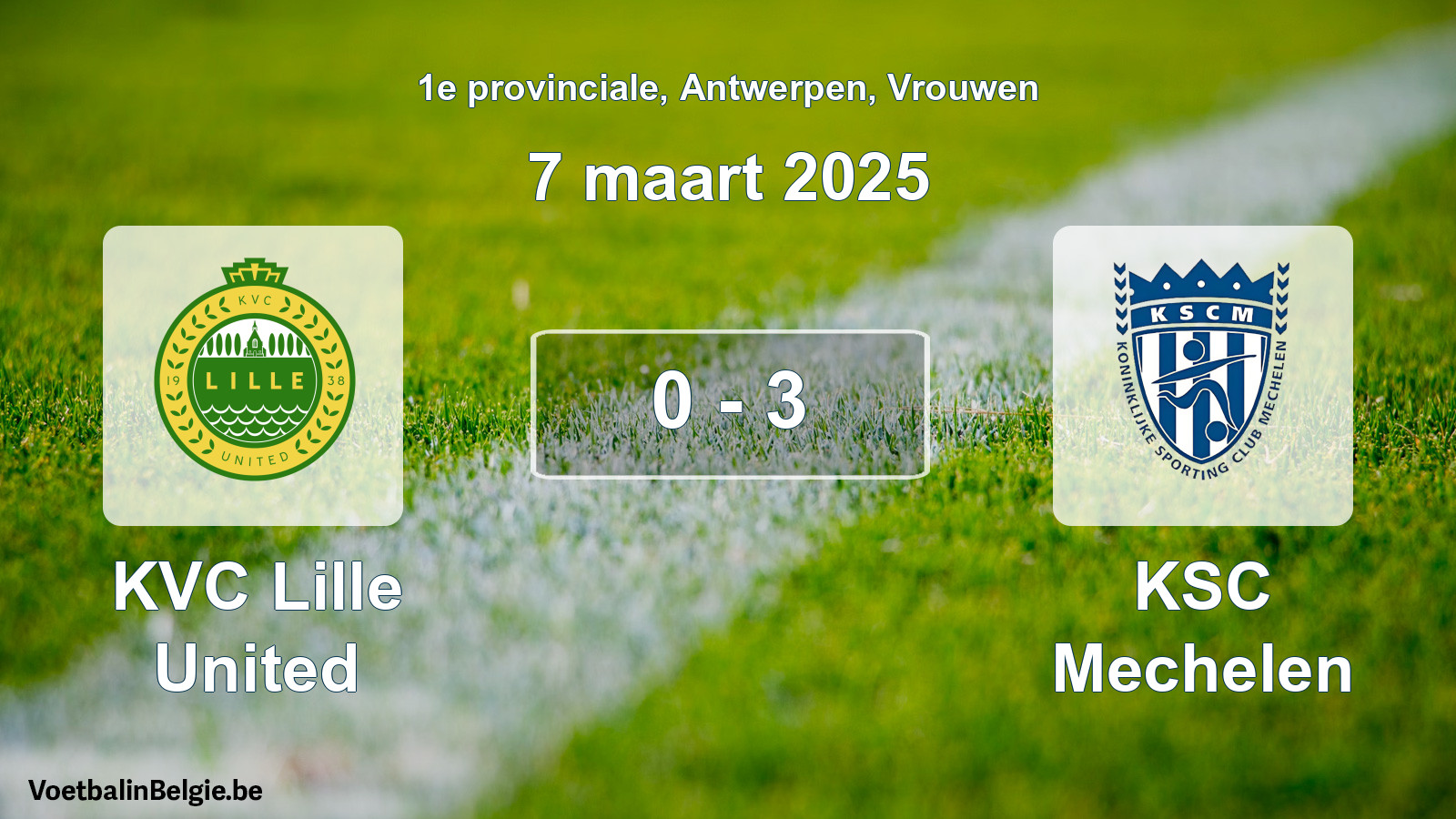 Gespeelde wedstrijd vrouwenvoetbal: KVC Lille United - KSC Mechelen 0 - 3 (7 maart 2025)