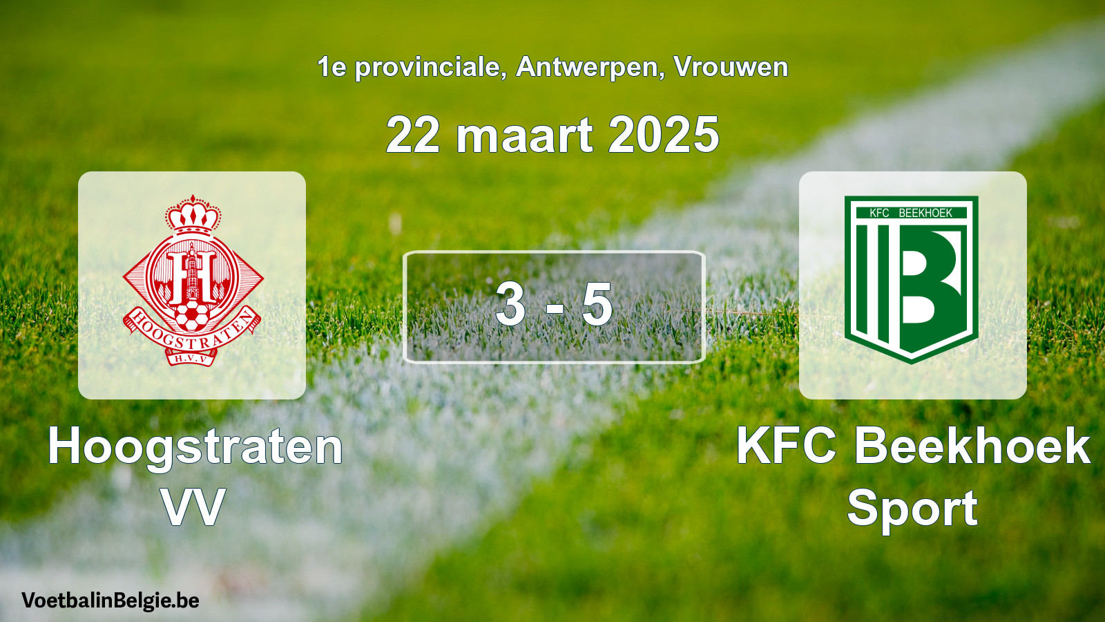Gespeelde wedstrijd vrouwenvoetbal: Hoogstraten VV - KFC Beekhoek Sport 3 - 5 (22 maart 2025)
