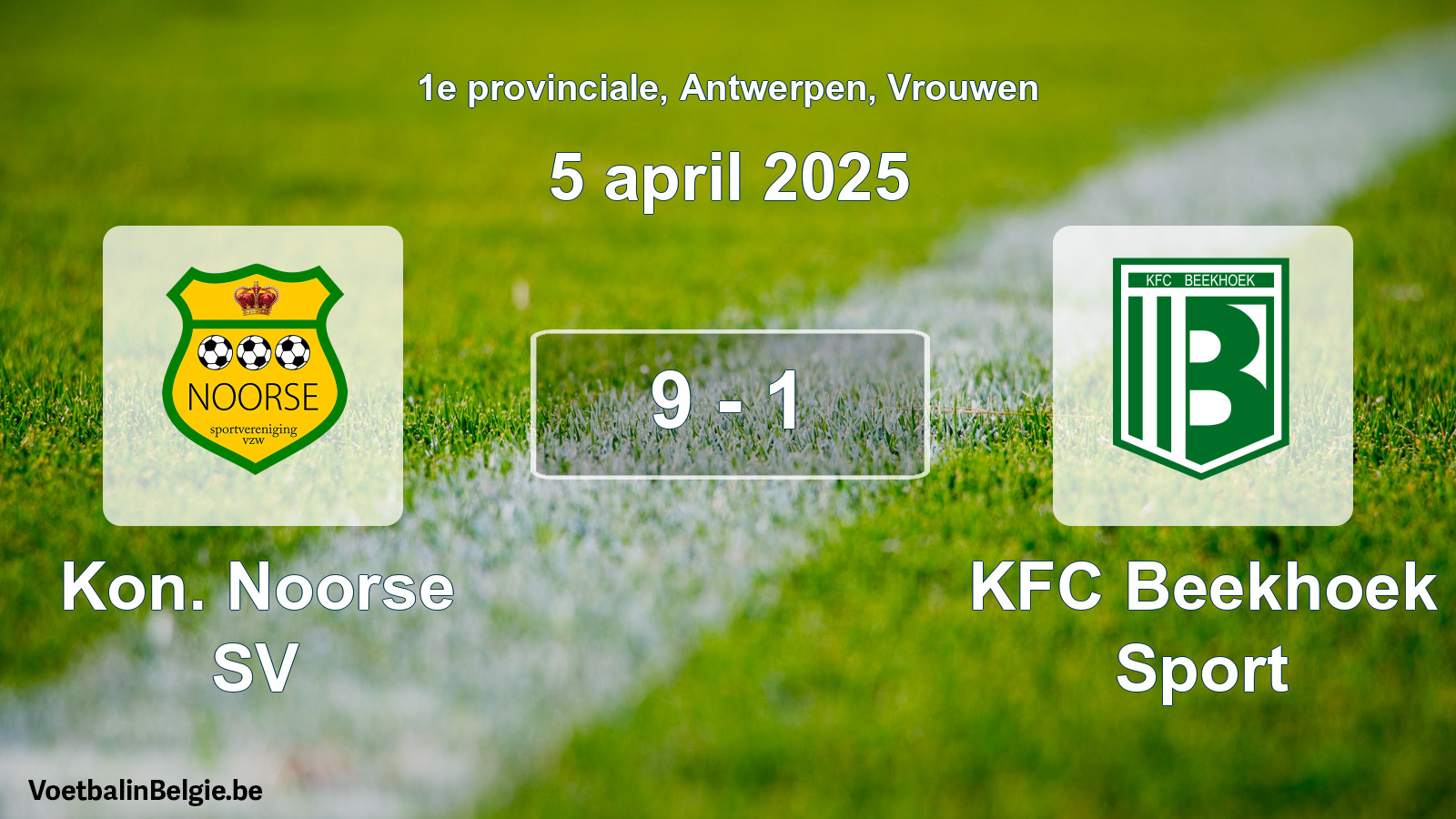 Gespeelde wedstrijd vrouwenvoetbal: Kon. Noorse SV - KFC Beekhoek Sport 9 - 1 (5 april 2025)