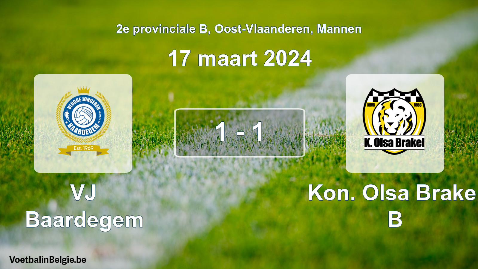 Gespeelde wedstrijd mannenvoetbal: VJ Baardegem - Kon. Olsa Brakel B 1 - 1 (17 maart 2024)