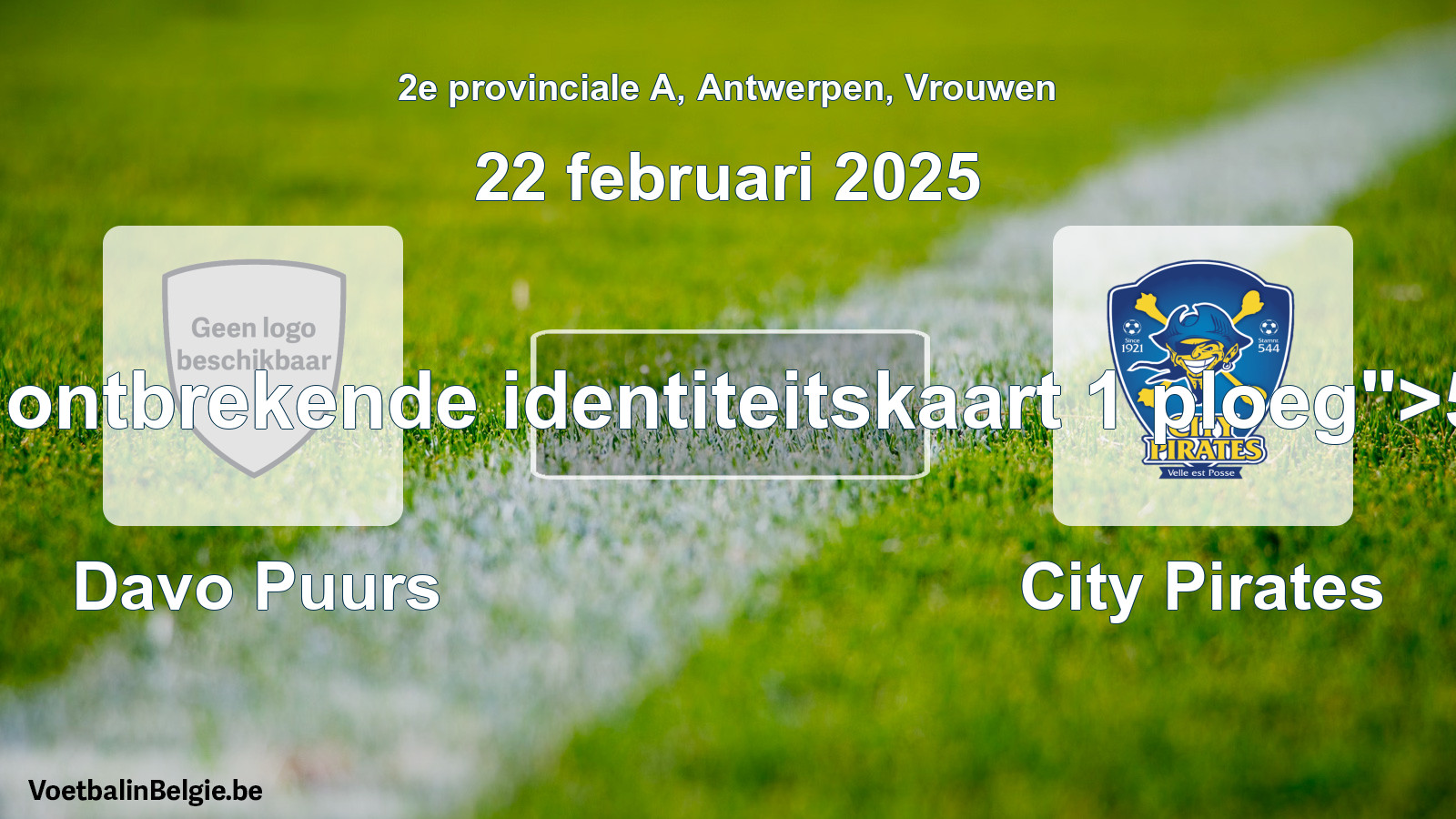 Forfait gegeven: Davo Puurs - City Pirates 5 - 0 (22 februari 2025)