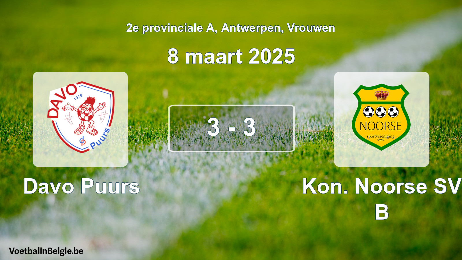 Played match women football: Davo Puurs - Kon. Noorse SV B 3 - 3 (8 March 2025)