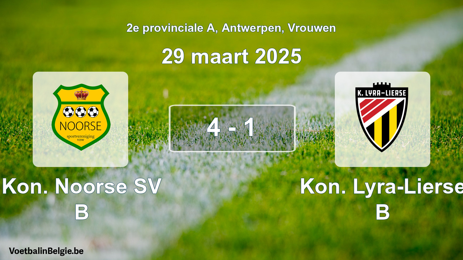 Gespeelde wedstrijd vrouwenvoetbal: Kon. Noorse SV B - Kon. Lyra-Lierse B 4 - 1 (29 maart 2025)