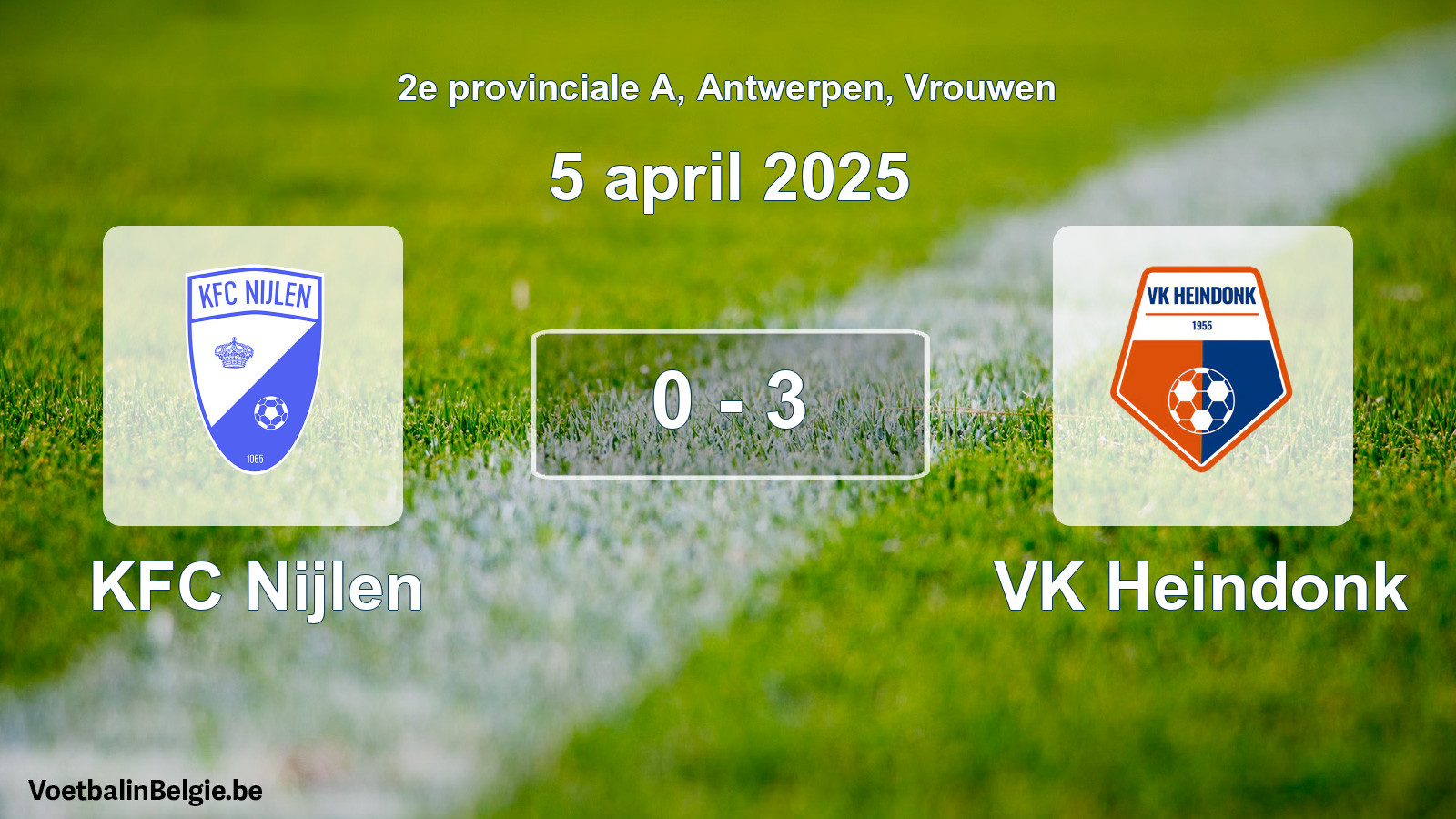 Played match women football: KFC Nijlen - VK Heindonk 0 - 3 (5 April 2025)