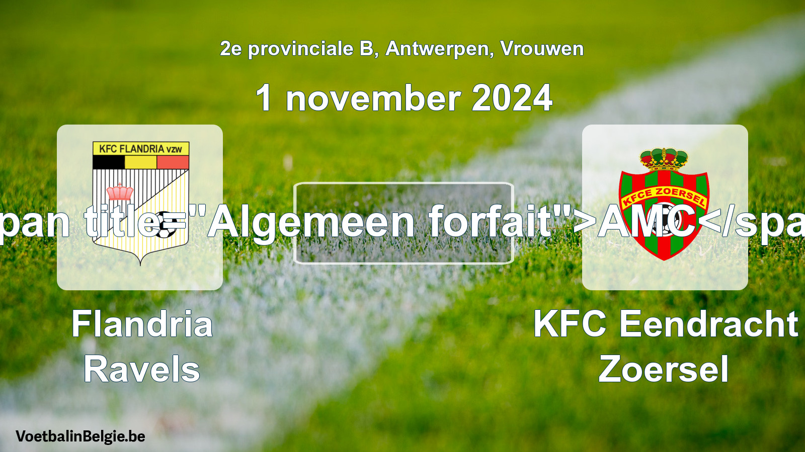 Algemeen forfait: Flandria Ravels - KFC Eendracht Zoersel (1 november 2024)
