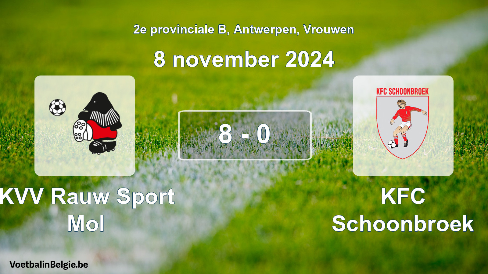 Gespieltes Spiel frauen-Fußball: KVV Rauw Sport Mol - KFC Schoonbroek 8 - 0 (8 November 2024)