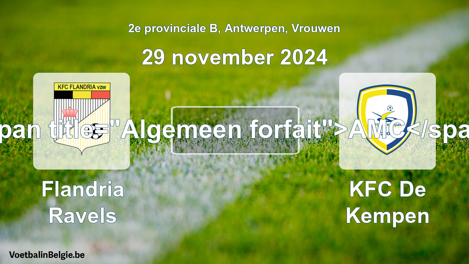 Allgemeines Forfait: Flandria Ravels - KFC De Kempen (29 November 2024)