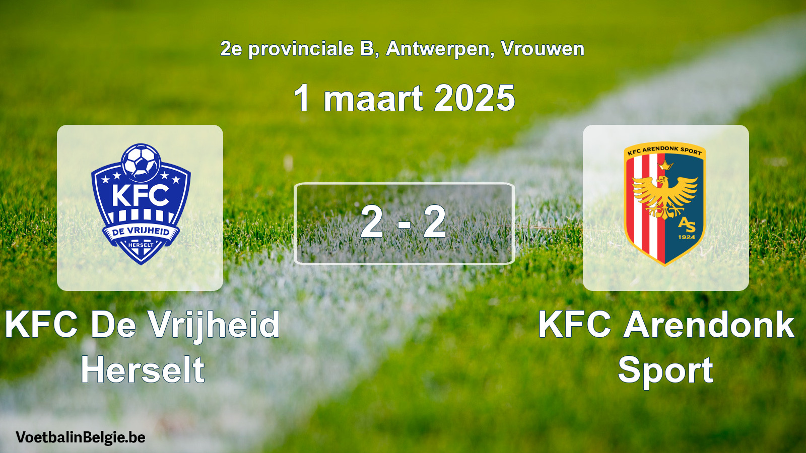 Gespeelde wedstrijd vrouwenvoetbal: KFC De Vrijheid Herselt - KFC Arendonk Sport 2 - 2 (1 maart 2025)