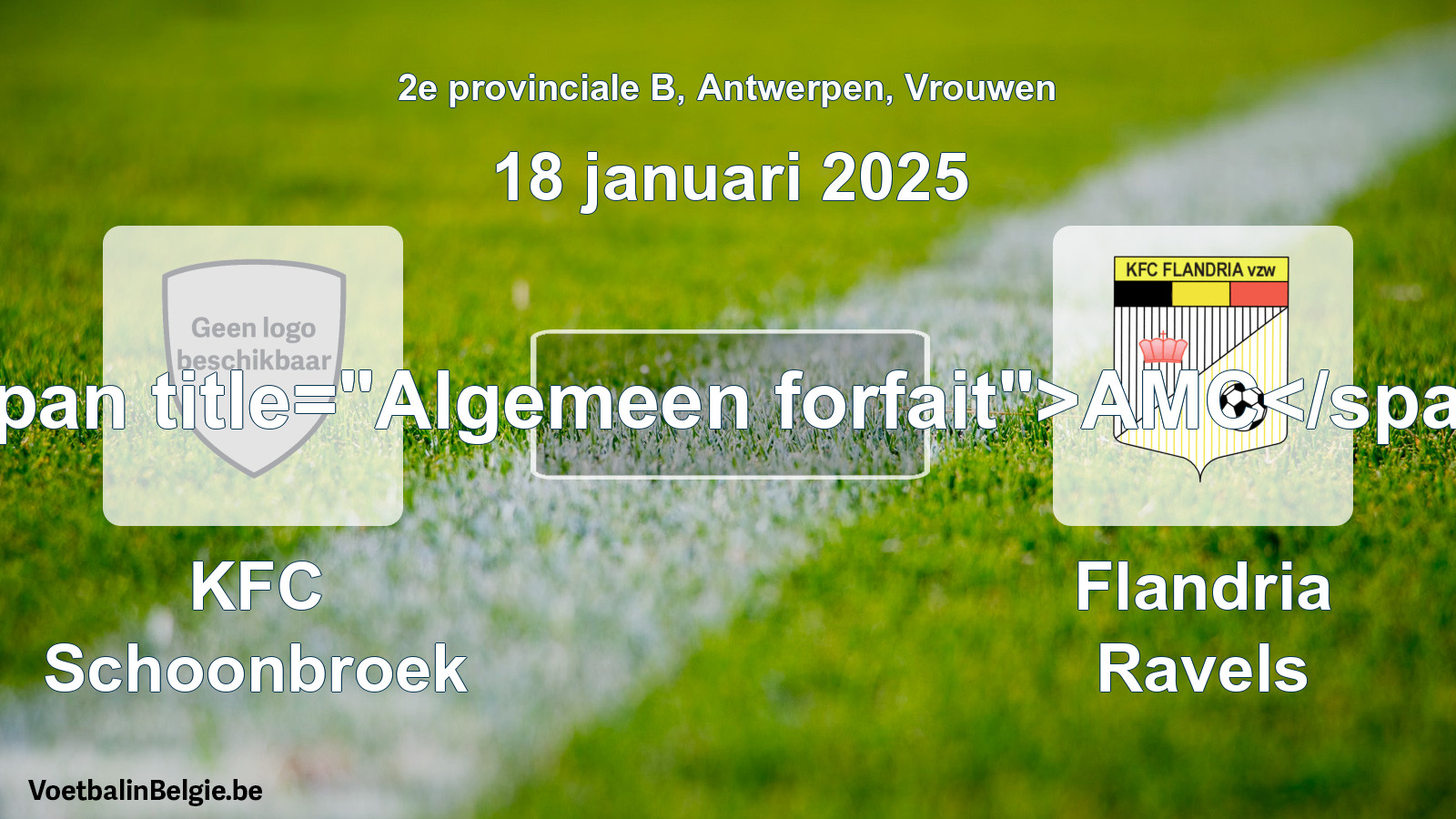 Algemeen forfait: KFC Schoonbroek - Flandria Ravels (18 januari 2025)
