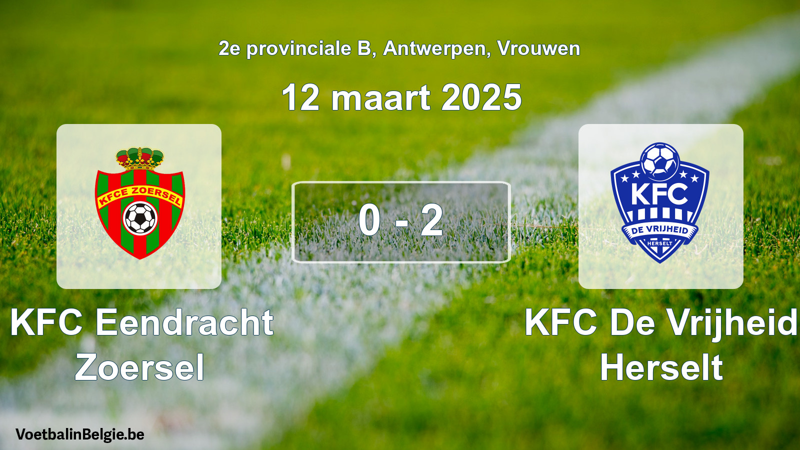 Gespeelde wedstrijd vrouwenvoetbal: KFC Eendracht Zoersel - KFC De Vrijheid Herselt 0 - 2 (12 maart 2025)