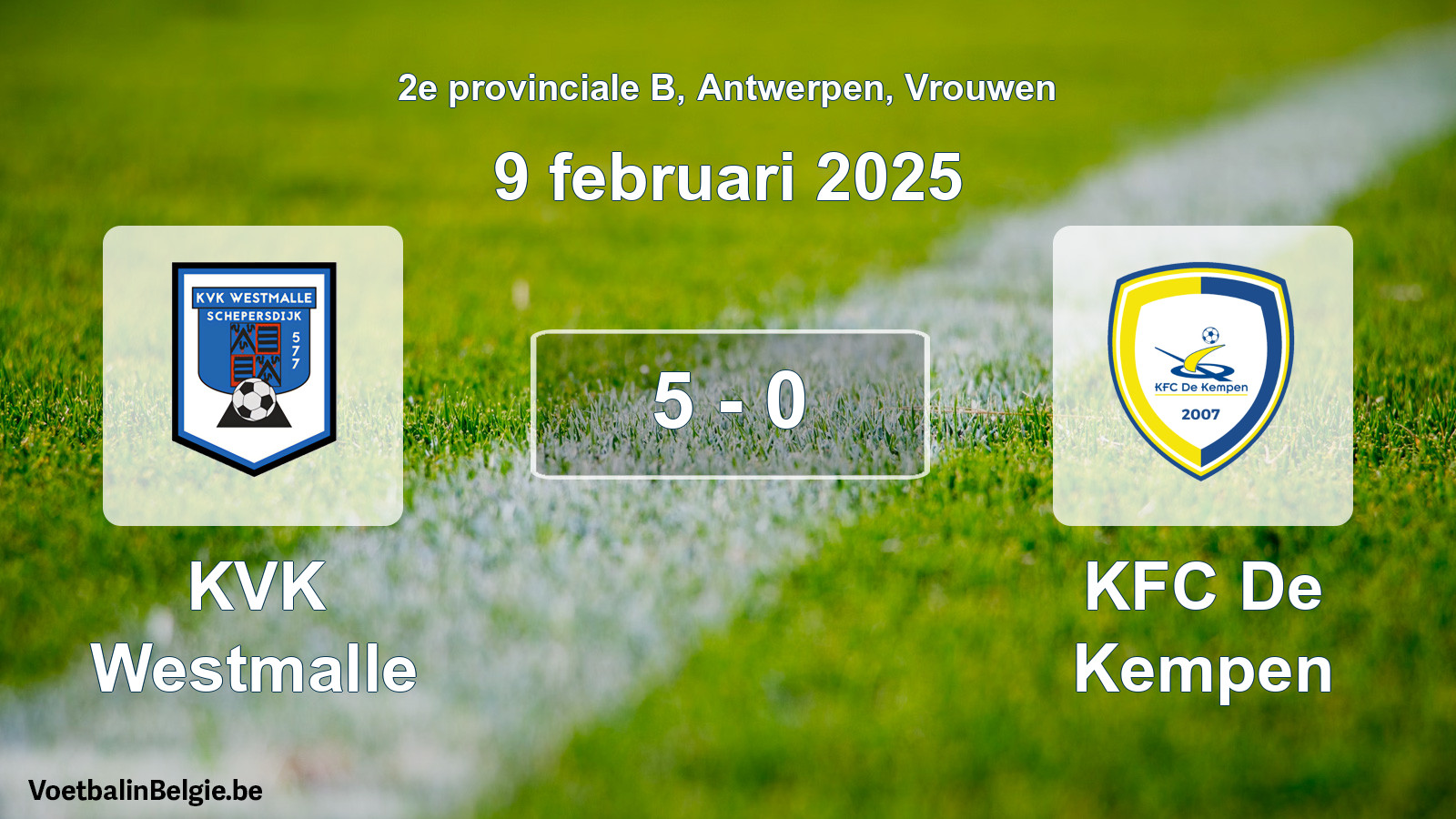 Gespeelde wedstrijd vrouwenvoetbal: KVK Westmalle - KFC De Kempen 5 - 0 (9 februari 2025)