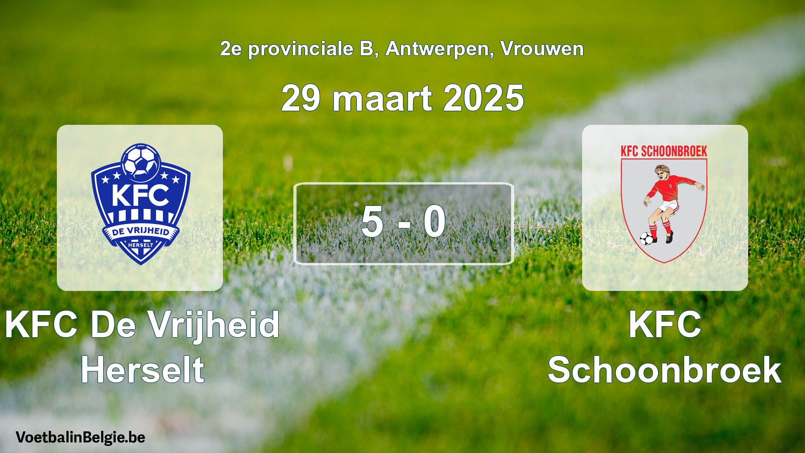 Played match women football: KFC De Vrijheid Herselt - KFC Schoonbroek 5 - 0 (29 March 2025)