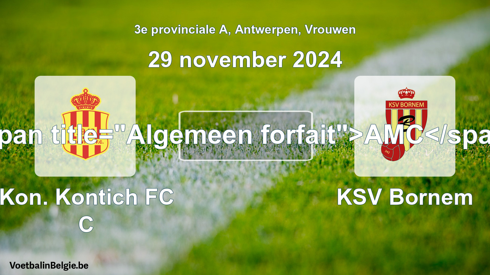 General forfeit: Kon. Kontich FC C - KSV Bornem (29 November 2024)