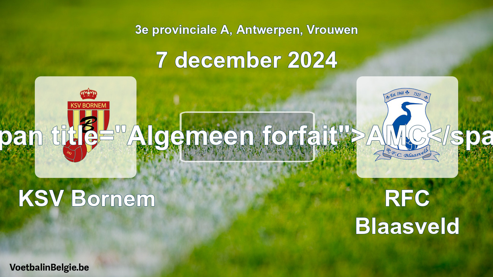 General forfeit: KSV Bornem - RFC Blaasveld (7 December 2024)