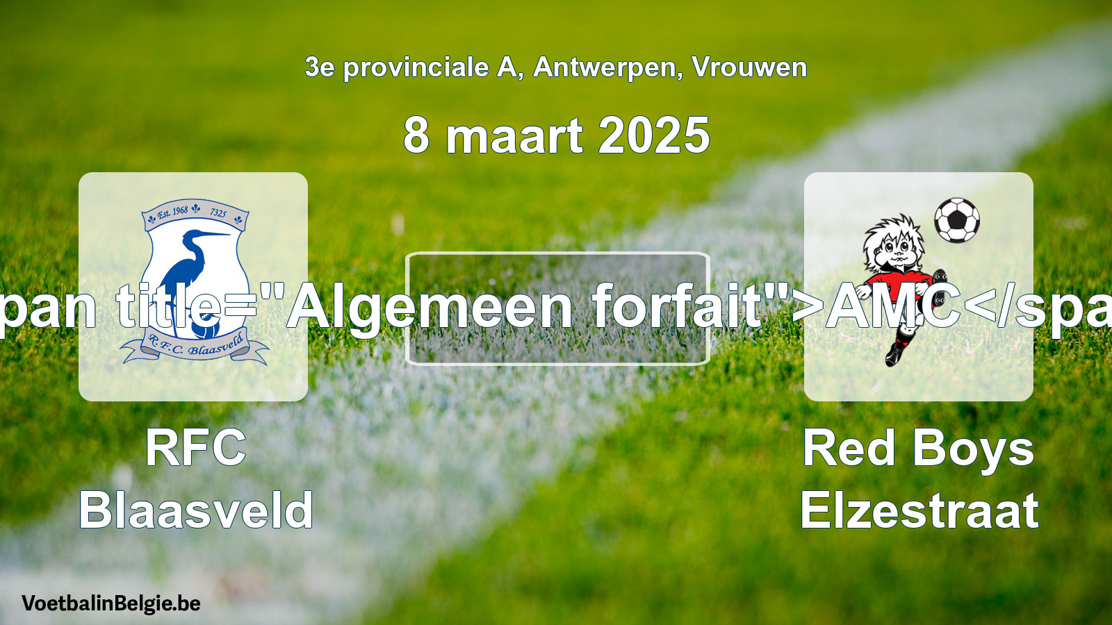 Algemeen forfait: RFC Blaasveld - Red Boys Elzestraat (8 maart 2025)