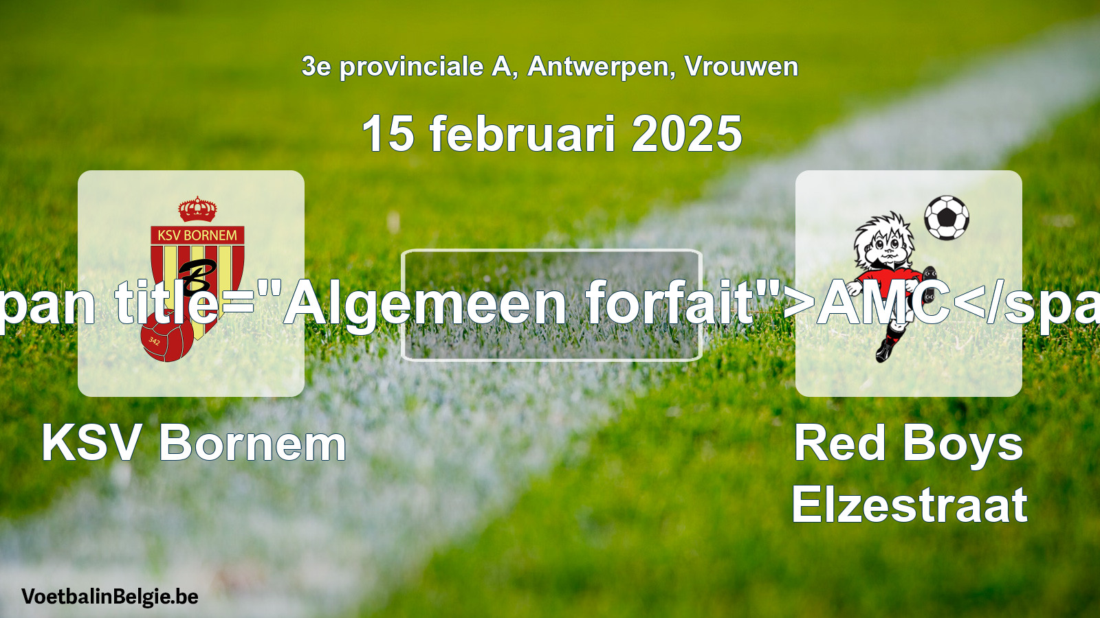 Allgemeines Forfait: KSV Bornem - Red Boys Elzestraat (15 Februar 2025)
