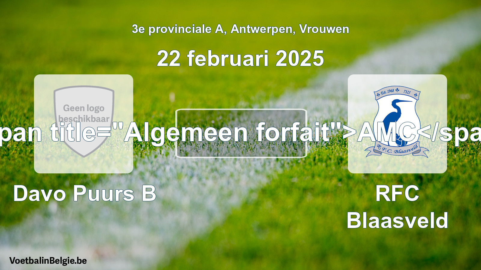 Algemeen forfait: Davo Puurs B - RFC Blaasveld (22 februari 2025)