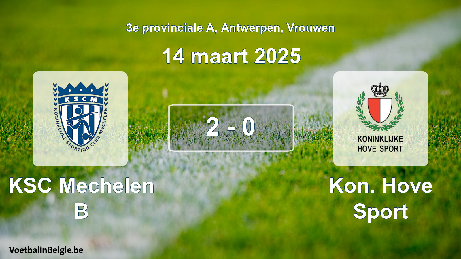Gespieltes Spiel frauen-Fußball: KSC Mechelen B - Kon. Hove Sport 2 - 0 (14 März 2025)