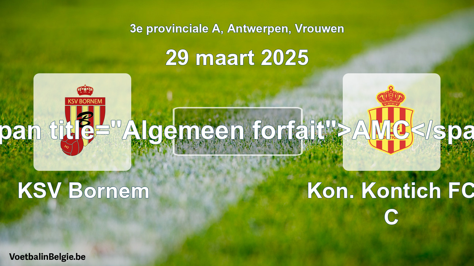 Allgemeines Forfait: KSV Bornem - Kon. Kontich FC C (29 März 2025)