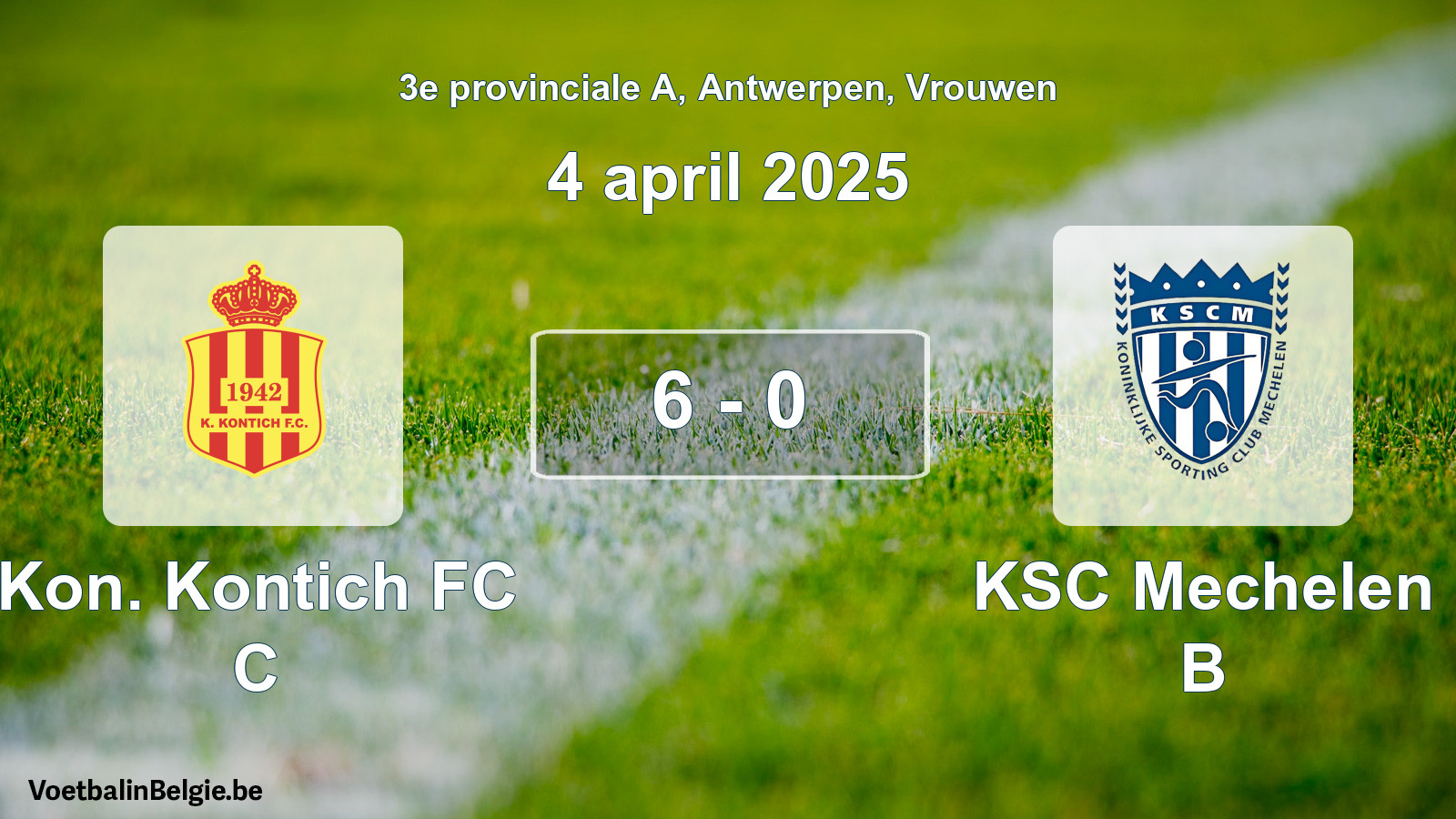 Gespeelde wedstrijd vrouwenvoetbal: Kon. Kontich FC C - KSC Mechelen B 6 - 0 (4 april 2025)