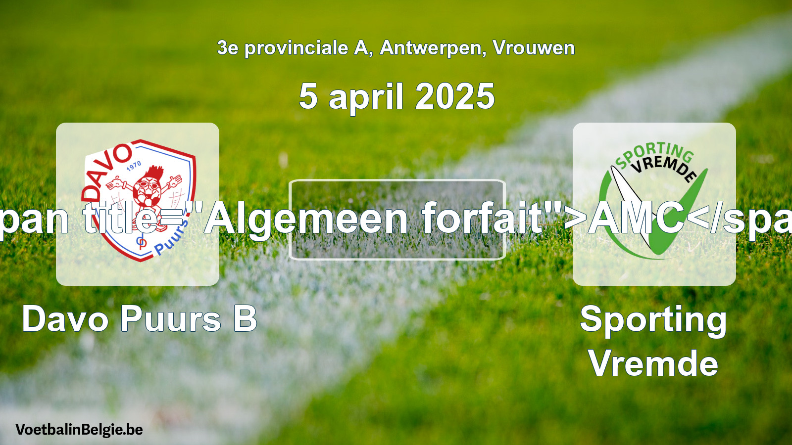 Algemeen forfait: Davo Puurs B - Sporting Vremde (5 april 2025)