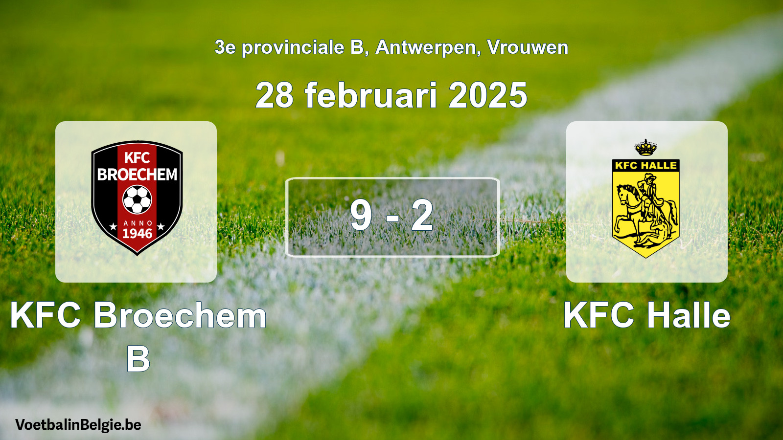 Gespeelde wedstrijd vrouwenvoetbal: KFC Broechem B - KFC Halle 9 - 2 (28 februari 2025)
