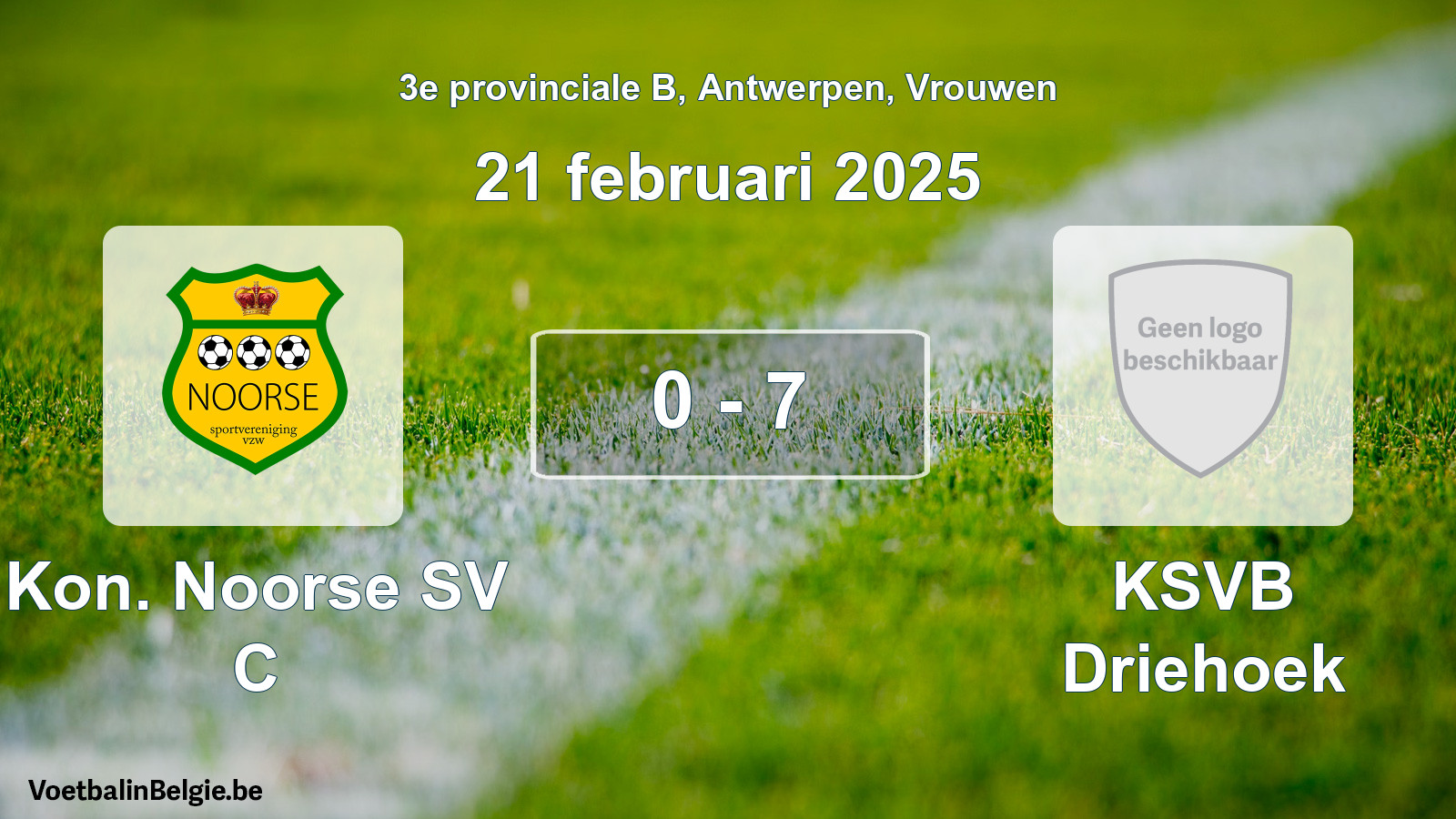 Gespeelde wedstrijd vrouwenvoetbal: Kon. Noorse SV C - KSVB Driehoek 0 - 7 (21 februari 2025)
